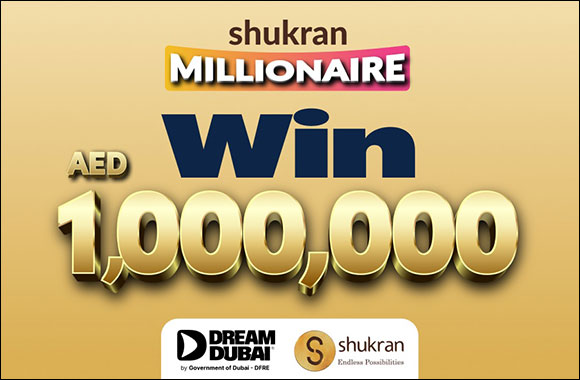 Dream Dubai and Shukran Announce the AED1,000,000 �Shukran Millionaire' Campaign