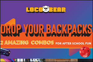 Loco Bear's �Drop Your Backpacks' campaign turns Back-to-School into an adventure for students