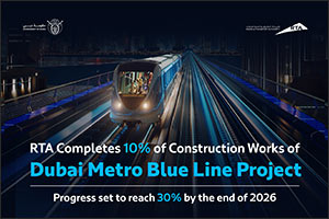 RTA Completes 10% of Construction Works of Dubai Metro Blue Line Project