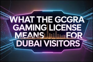 What the GCGRA Gaming License Means for Dubai Visitors