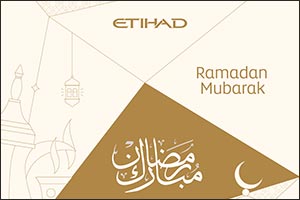 Etihad Airways Honours Ramadan Traditions Across the Network