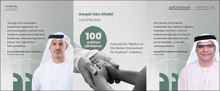 Awqaf Abu Dhabi Contributes AED 100 Million to Support the "Mother of the Nation Endowment for Orphans" Initiative