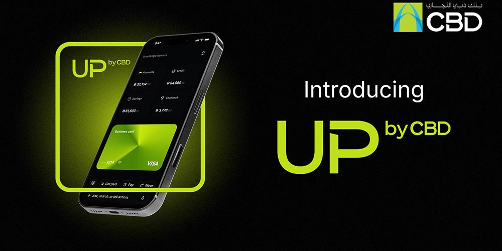 Commercial Bank of Dubai (CBD) Launches “UP By CBD,” A New Mobile Bank Redefining Banking for Micro and Small Businesses